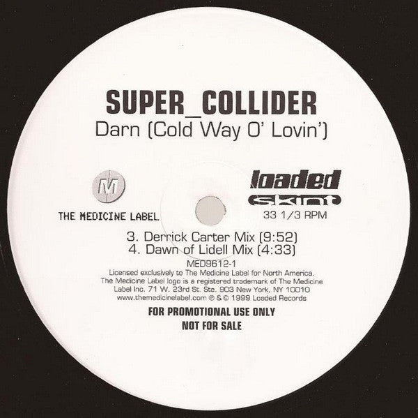 Super_Collider : Darn (Cold Way O' Lovin') (12",Promo)