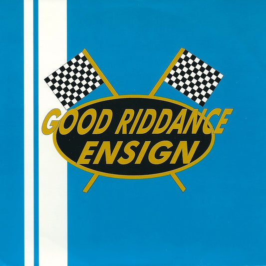 Good Riddance / Ensign : Good Riddance / Ensign (7")