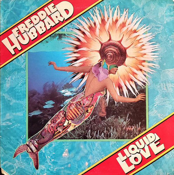 Freddie Hubbard : Liquid Love (LP,Album,Stereo)