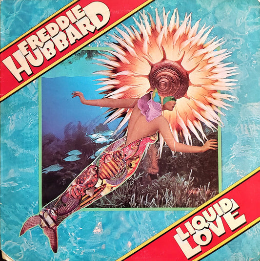 Freddie Hubbard : Liquid Love (LP,Album,Stereo)