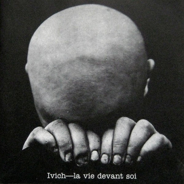 Ivich : La Vie Devant Soi (10",33 ⅓ RPM)
