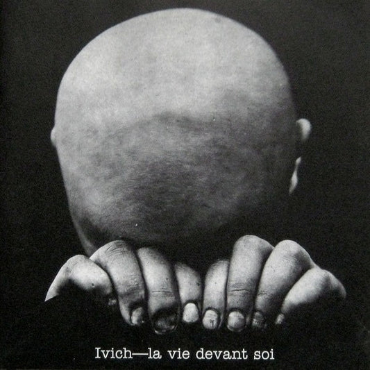 Ivich : La Vie Devant Soi (10",33 ⅓ RPM)