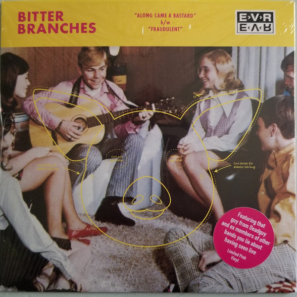 Bitter Branches : Along Came A Bastard b/w Fraudulent (7",45 RPM,Limited Edition)