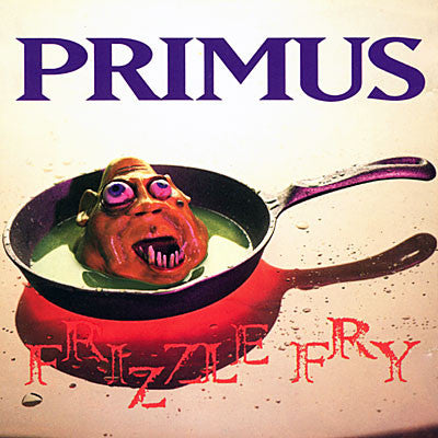 Primus : Frizzle Fry (LP,Album,Reissue,Remastered)