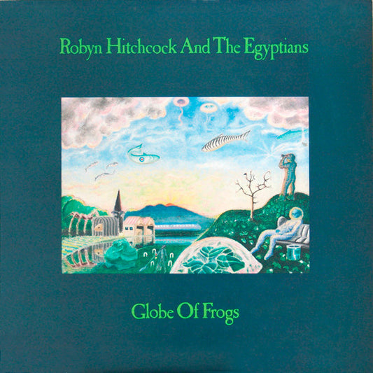 Robyn Hitchcock & The Egyptians : Globe Of Frogs (LP,Album,Stereo)