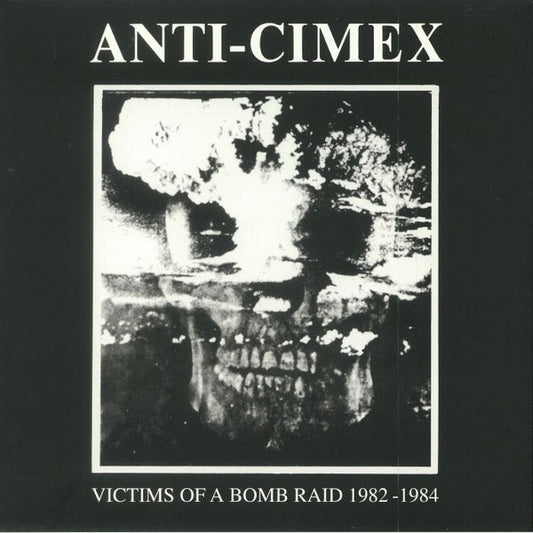 Anti Cimex : Victims Of A Bomb Raid 1982-1984 (12",45 RPM,Album,Compilation,Reissue)