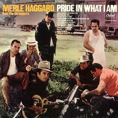 Merle Haggard And Strangers (5), The : Pride In What I Am (LP,Album)
