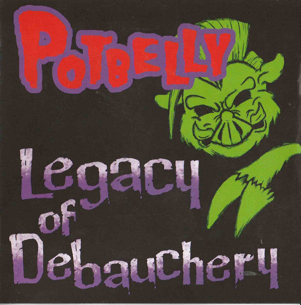 Potbelly : Legacy Of Debauchery (Album)