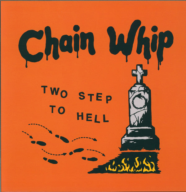 Chain Whip : Two Step To Hell  (12",45 RPM)