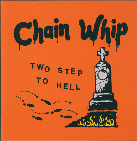 Chain Whip : Two Step To Hell  (12",45 RPM)