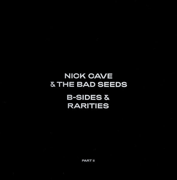 Nick Cave & The Bad Seeds : B-Sides & Rarities (Part II) (LP,Compilation)
