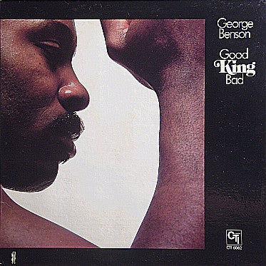 George Benson : Good King Bad (LP,Album)