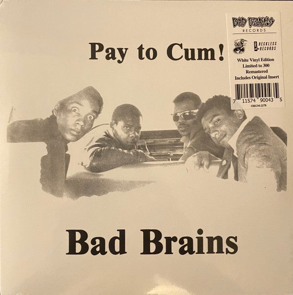 Bad Brains : Pay To Cum! (7",45 RPM,Single,Limited Edition,Numbered,Reissue,Remastered,Stereo)