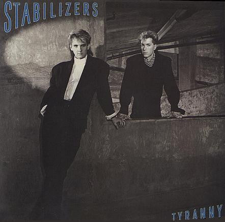 Stabilizers : Tyranny (LP,Album)