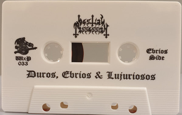 Bestial Possession : Duros, Ebrios & Lujuriosos (Album)