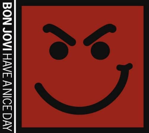 Bon Jovi : Have A Nice Day (Album,Limited Edition,Reissue,Stereo)