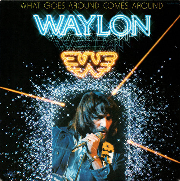 Waylon Jennings : What Goes Around Comes Around (LP,Album,Stereo)