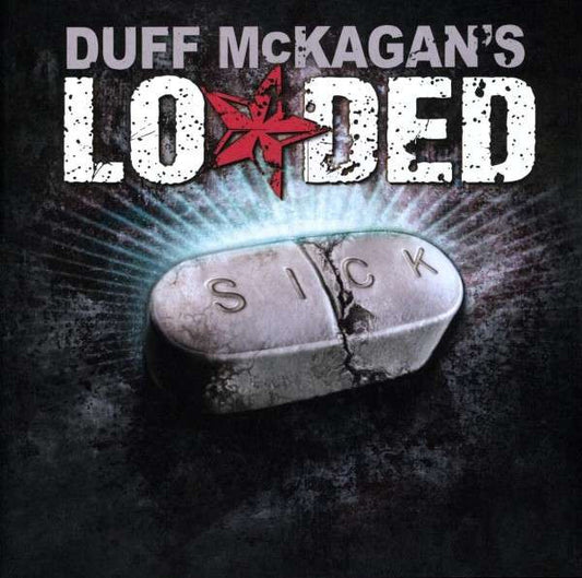 Duff McKagan's Loaded : Sick (Album)