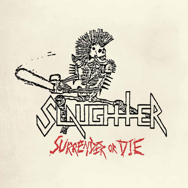 Slaughter (2) : Surrender Or Die (LP,Limited Edition,Reissue)