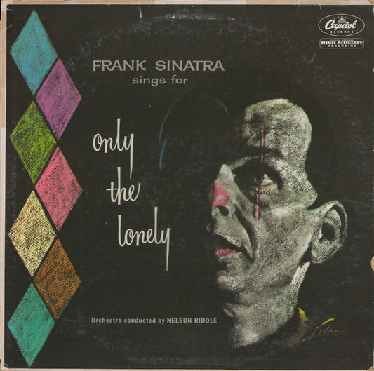 Frank Sinatra : Frank Sinatra Sings For Only The Lonely (LP,Album,Mono)