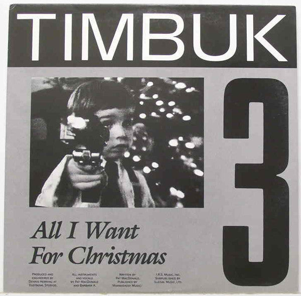 Timbuk 3 : All I Want For Christmas (12",Promo,33 ⅓ RPM)