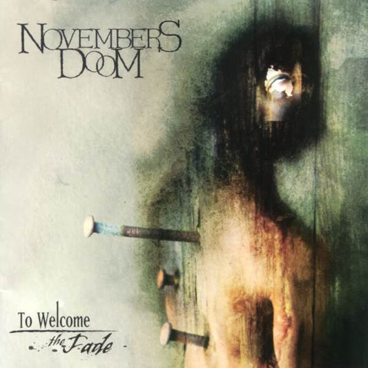 Novembers Doom : To Welcome The Fade (HDCD,Album)