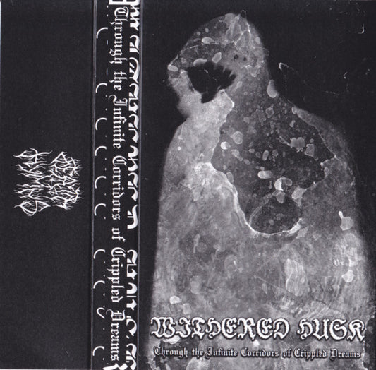 Withered Husk : Through The Infinite Corridors Of Crippled Dreams ()