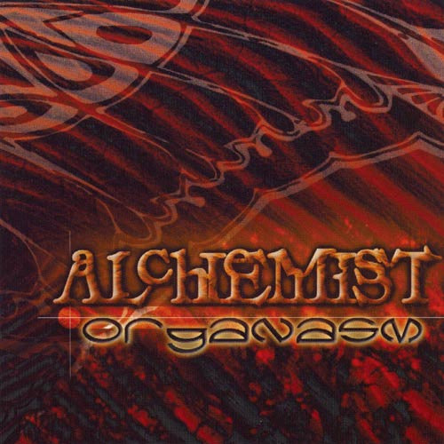Alchemist (3) : Organasm (Album)