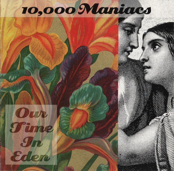 10,000 Maniacs : Our Time In Eden (Album,Club Edition)