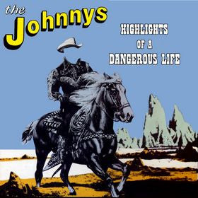 Johnnys, The : Highlights Of A Dangerous Life (LP,Album)