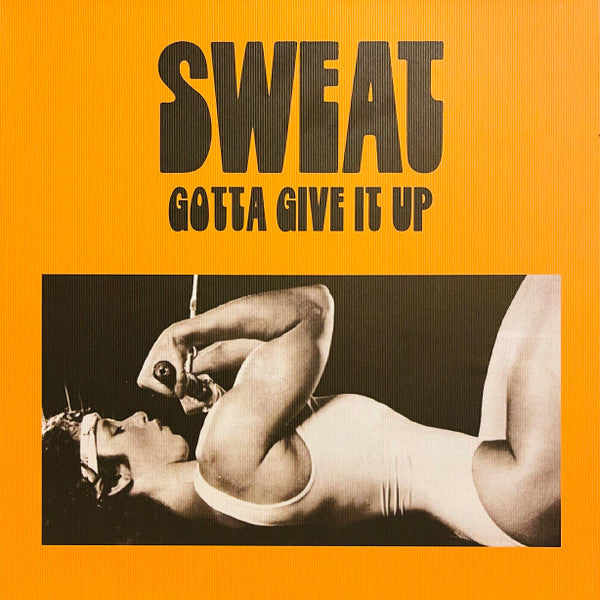 Sweat (17) : Gotta Give It Up (LP,Album)