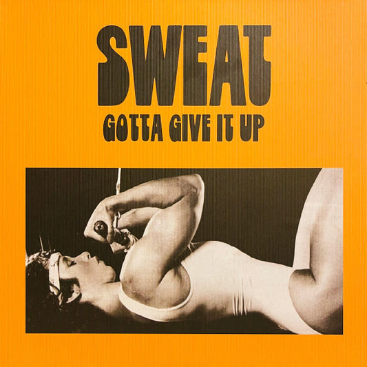Sweat (17) : Gotta Give It Up (LP,Album)