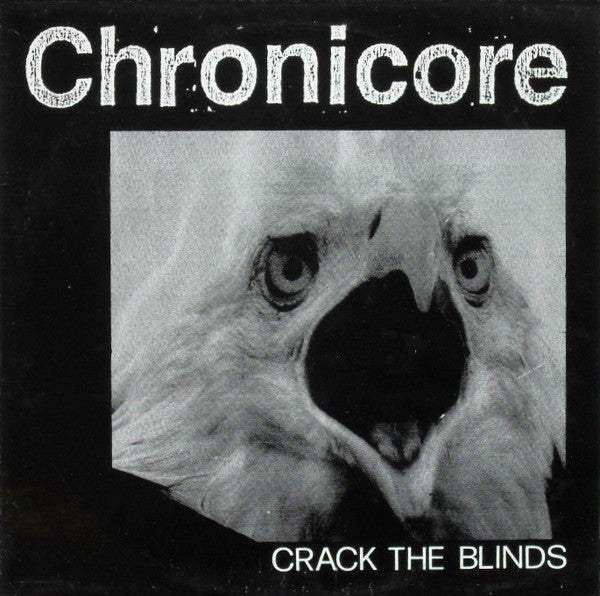 Chronicore : Crack The Blinds (LP,Album)