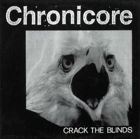 Chronicore : Crack The Blinds (LP,Album)