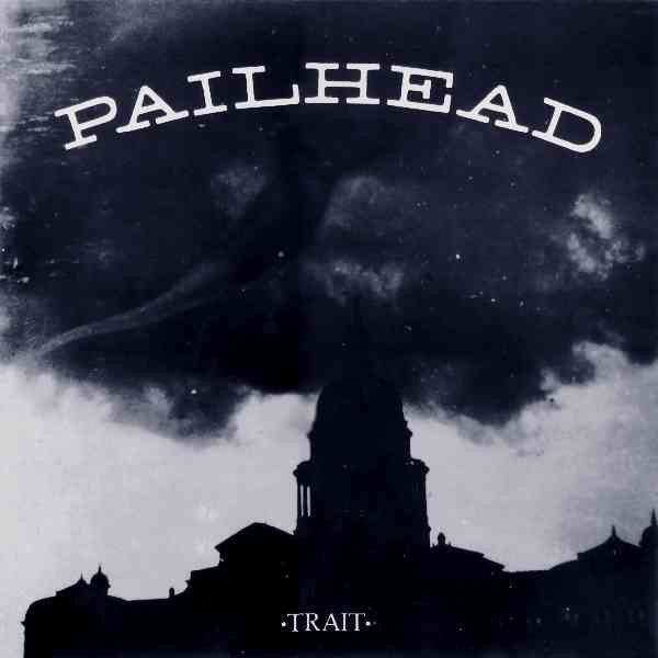 Pailhead : Trait (12",45 RPM)