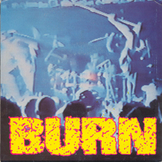 Burn (2) : Burn (7",EP,33 ⅓ RPM)
