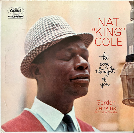 Nat King Cole, Gordon Jenkins And His Orchestra : The Very Thought Of You (LP,Album,Repress,Mono)