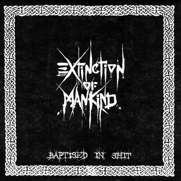 Extinction Of Mankind : Baptised In Shit (LP,Album,Reissue)