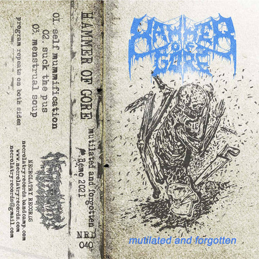 Hammer Of Gore : Mutilated And Forgotten (EP,Limited Edition)