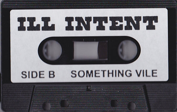 Streetcleaver, Something Vile : Ill Intent ()