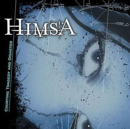 Himsa : Courting Tragedy And Disaster (Album)