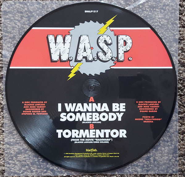 W.A.S.P. : I Wanna Be Somebody (12",Limited Edition,Picture Disc)
