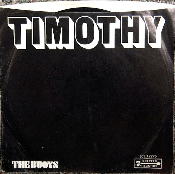 Buoys, The : Timothy (7",45 RPM,Single,Styrene)
