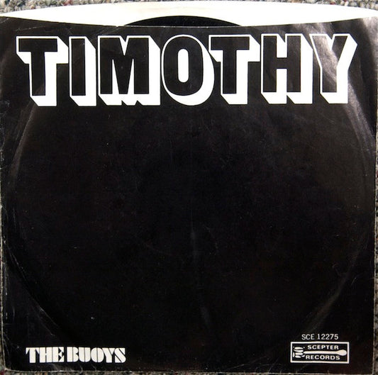 Buoys, The : Timothy (7",45 RPM,Single,Styrene)