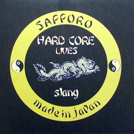 Slang (6) : Hard Core Lives (7")