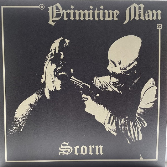 Primitive Man (2) : Scorn (LP,Album,Limited Edition,Repress,Stereo)