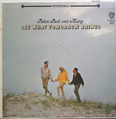 Peter, Paul & Mary : See What Tomorrow Brings (LP,Album,Stereo)
