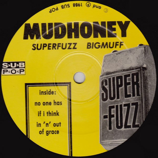 Mudhoney : Superfuzz Bigmuff (12",33 ⅓ RPM,EP)