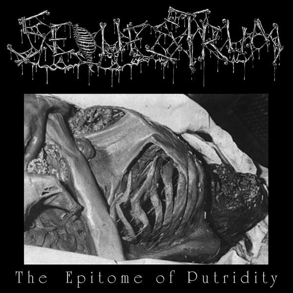 Sequestrum : The Epitome Of Putridity (EP)
