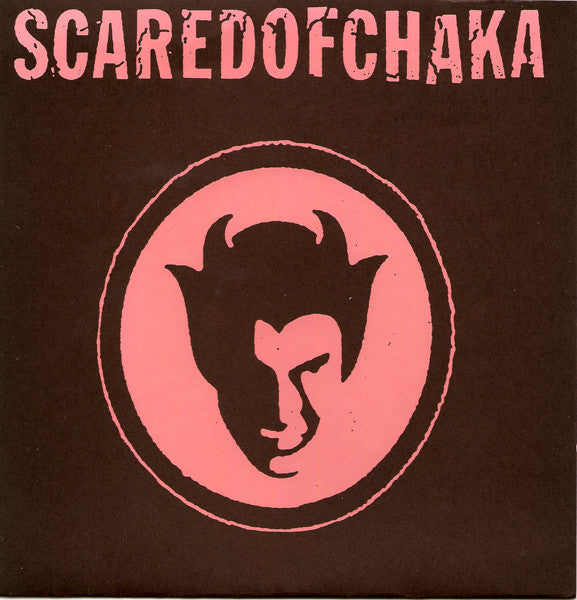 Scared Of Chaka : Automatic (7",45 RPM)